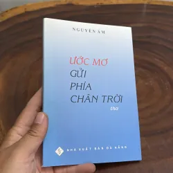 II Thơ: Ước Mơ Gửi Phía Chân Trời - Nguyên Âm - 2008