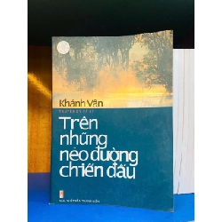 Trên những nẻo đường chiến đấu - Khánh Vân