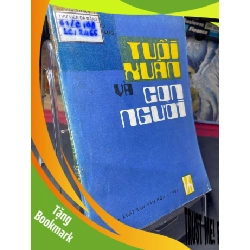 (TẶNG BOOKMARK) Tuổi xuân và con người 1981 mới 60% ố vàng rách góc gáy Cao Hải Thọ và Thu Hoài Giang RBK0906 SÁCH VĂN HỌC