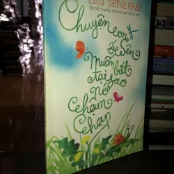 Chuyện con ốc sên muốn biết tại sao nó chậm chạp - Luis Sepúlveda