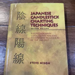 Japanese Candlestick Charting Techniques Second Edition - Steve Nison
