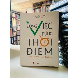 Đúng việc đúng thời điểm - Du Mẫn Hồng