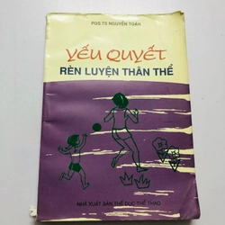 YẾU QUYẾT RÈN LUYỆN THÂN THỂ 