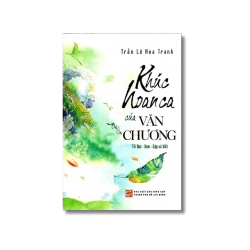 Khúc hoan ca của văn chương - Trần Lê Hoa Tranh