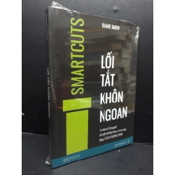 Lối Tắt Khôn Ngoan mới 100% HCM1406 Shane Snow SÁCH KỸ NĂNG 164284