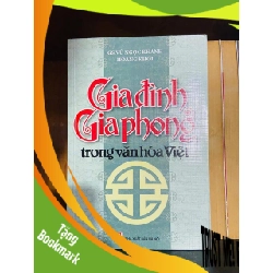 (TẶNG BOOKMARK) Gia đình Gia phong trong văn hóa Việt - KHOA HỌC ĐỜI SỐNG - RBK1211