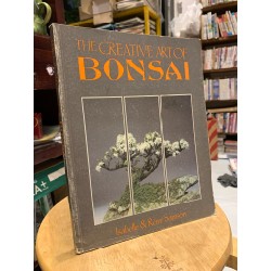 THE CREATIVE ART OF BONSAI - Isabelle, Remy Samson 184030