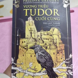 Vương Triều Tudor Cuối Cùng – Philippa Gregory |  957331