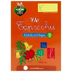 Mai Em Vào Lớp 1 - Vở Tập Tô Chữ - Tập 2 - Dành Cho Trẻ Mẫu Giáo - Lê Hồng Đăng, Lê Thị Ánh Ngọc 318659