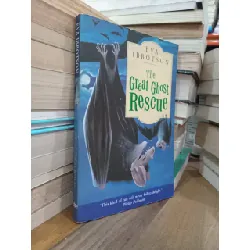 The great ghost rescue - Eva Ibbotson