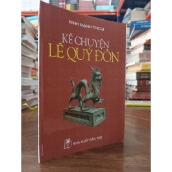 Kể chuyện Lê Quý Đôn - Đinh Mạnh Thoại