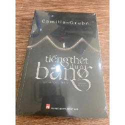 [Phiên Chợ Sách Cũ] Tiếng Thét Dưới Băng - Tiểu thuyết trinh thám - Camilla Grebe 0506