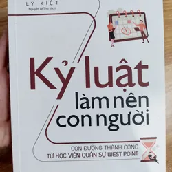 Kỷ luật làm nên con người