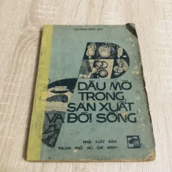 DẦU MỠ TRONG SẢN XUẤT VÀ ĐỜI SỐNG 956871