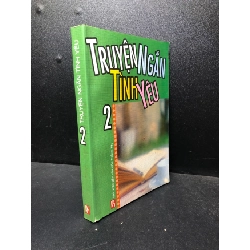 Truyện ngắn tình yêu 2 2005 mới 80% ố ( văn học , truyện ngắn ) HCM2812 Rebooks.vn