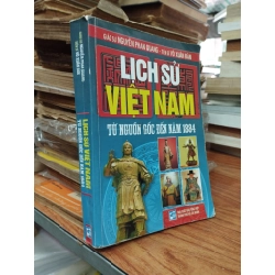 Lịch sử Việt Nam từ nguồn gốc đến năm 1884 - Nguyễn Phan Quang, Võ Xuân Đàn