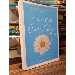 Y khoa và cuộc sống -  BS. Phạm Thị Minh Dung