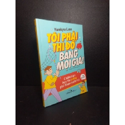 (TẶNG BOOKMARK) Tôi phải thi đỗ bằng mọi giá Hoàng Lê Hồng Nhung 2021 mới 90% RBK1810