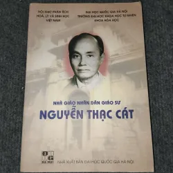 NHÀ GIÁO NHÂN DÂN GIÁO SƯ NGUYỄN THẠC CÁT
