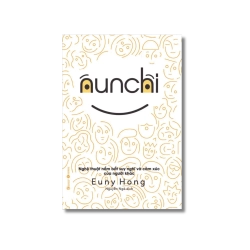 Nunchi: Nghệ thuật nắm bắt suy nghĩ và cảm xúc của người khác - Euny Hong Vanvosach