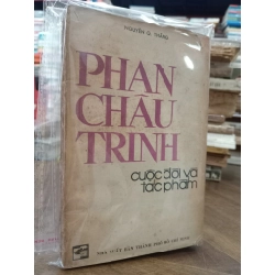 Phan Châu Trinh cuộc đời và tác phẩm - Nguyễn Q. Thắng 308840