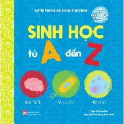 Bộ sách vỡ lòng về khoa học - Sinh học từ A đến Z - Chris Ferre