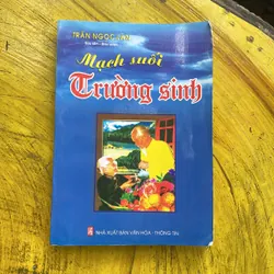 MẠCH SUỐI TRƯỜNG SINH- TRẦN NGỌC LÂM biên soạn