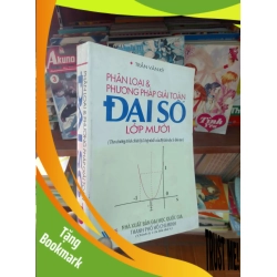 (TẶNG BOOKMARK) Phân loại và phương pháp giải toán lớp mười - Văn Kỳ 2001 Tham khảo - luyện thi RBK-AK19