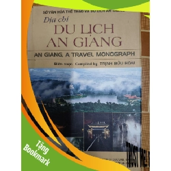 (TẶNG BOOKMARK) Địa chí du lịch An Giang - 2013 - 255 trang Tìm tòi và cảm nhận - 2001 - 265 trang LỊCH SỬ - CHÍNH TRỊ - TRIẾT HỌC RBK1301