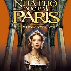 Nhà thờ đức bà Paris - Victor Hugo (KINH ĐIỂN)