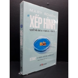 "Xếp hình" sự kết đôi thú thú vị giữa khoa học và tình dục mới 100% HCM2809 Mary Roach KHOA HỌC ĐỜI SỐNG 284621