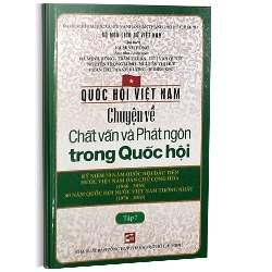Quốc hội Việt Nam - Chuyện về chất vấn và phát ngôn trong Quốc hội T7 mới 100% Hà Minh Hồng - Trần Thuận 2016 HCM.PO 343341