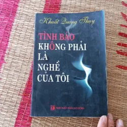 Tình Báo Không Phải Là Nghề Của Tôi