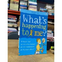 What’s happening to me ? - Usborne