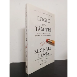 Logic Của Tâm Trí - Michael Lewis Mới 100% HCM.ASB0703 Rebooks.vn