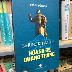 NHỮNG KHÁM PHÁ VỀ HOÀNG ĐẾ QUANG TRUNG - Đỗ Bang