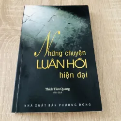 NHỮNG CHUYỆN LUÂN HỒI HIỆN ĐẠI 