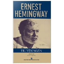 Truyện Ngắn Ernest Hemingway - Lê Huy Bắc