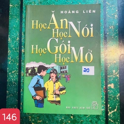 Học Ăn Học Nói Học Gói Học Mở - HOÀNG LIÊN - SỐ 146