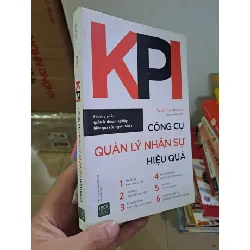 [Sách Cũ SCGR] KPI công cụ quản lý nhân sự hiệu quả mới 90% ố nhẹ 2019 HCM2308 QUẢN TRỊ