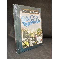 Sài Gòn Tạp Pín Lù, Mới 100% (Bìa cứng, seal) - Vương Hồng Sển S0204-SBM