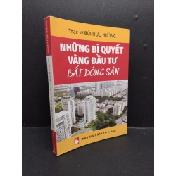 Những bí quyết vàng đầu tư bất động sản mới 80% ố nhẹ 2020 HCM1008 Thạc sỹ Bùi Hữu Hưởng GIÁO TRÌNH, CHUYÊN MÔN