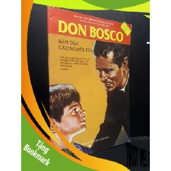 (TẶNG BOOKMARK) Don Bosco Bạn Của Các Người Trẻ mới 90% bẩn nhẹ 2015 RBK0107 Văn Chính VĂN HỌC