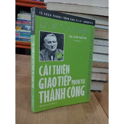 Cải thiện giao tiếp vươn tới thành công - Dale Carnegie 422182