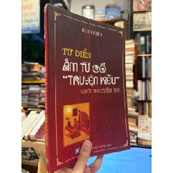 Từ điển âm từ cổ " Truyện Kiều " thời Nguyễn Du - Bùi Thiết
