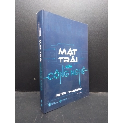 (TẶNG BOOKMARK) Mặt trái của công nghệ Peter Townsend Mới 90% bẩn RBK.ASB0309