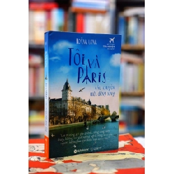 Tôi và Paris câu chuyện một dòng sông - Hoàng Long