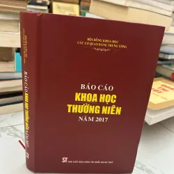 Báo cáo khoa học thường niên năm 2017 - Hội đồng khoa học các cơ quan Đảng Trung ương