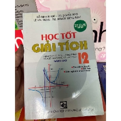 (Sách cũ SCGR) Học Tốt Giải Tích 12 Nâng Cao - Đỗ Minh Khang, Nguyễn Nam, Lê Văn Trung, Nguyễn Trọng Bằng 2008 Tham khảo - luyện thi VAVO-AK1T1 Blogmeo090426