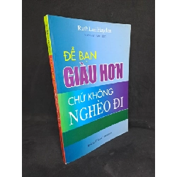 Để bạn giàu hơn chứ không nghèo đi 2007 mới 90% HCM0207